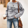 Warning: I May Start Talking About Jesus at Any Time Sweatshirt