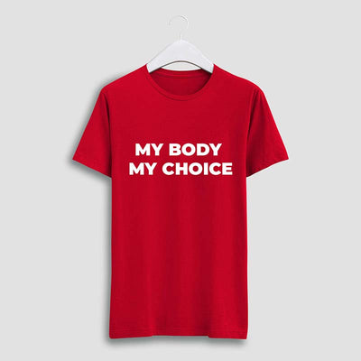 My Body My Choice T-Shirt