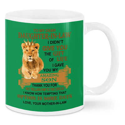 I Gave You My Amazing Son - Best Gift For Daughter-In-Law Lion Mugs