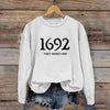 Women's 1692 They Missed One Salem Witch Printed Round Neck Long Sleeve Sweatshirt