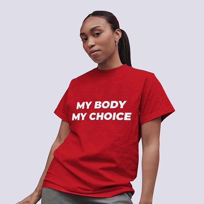 My Body My Choice T-Shirt