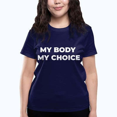 My Body My Choice T-Shirt