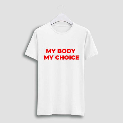 My Body My Choice T-Shirt