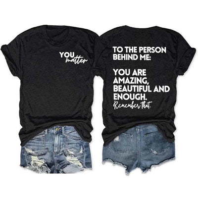 You Are Amazing Beautiful And Enough Crew Neck T-shirt