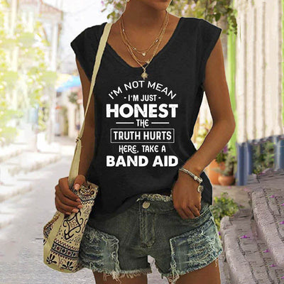 I'm Not Mean I'm Just Honest The Truth Hurts Sleeveless Tee