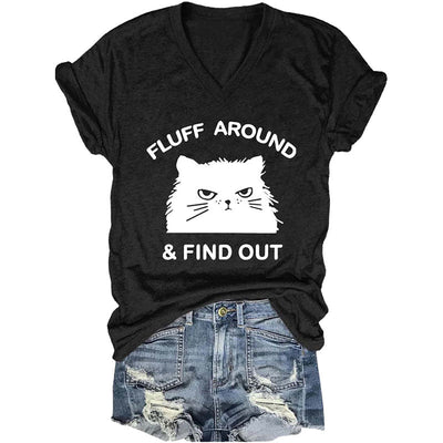 Fluff Around & Find Out V-Neck T-shirts